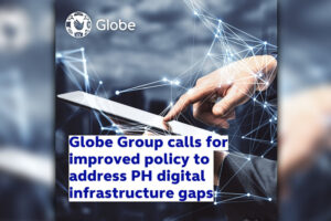 Globe Group calls for improved policy to address PH digital infrastructure gaps