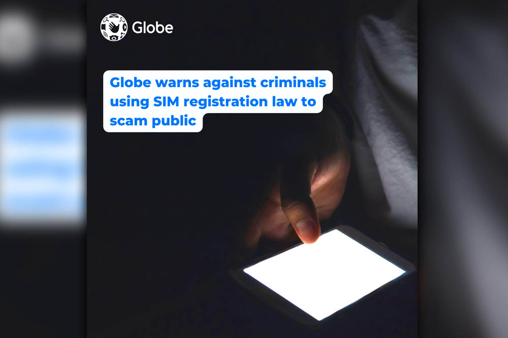 Globe warns against criminals using SIM registration law to scam public