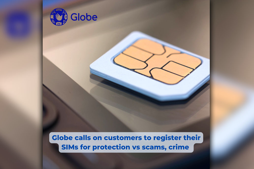 Globe calls on customers to register their SIMs for protection vs scams, crime